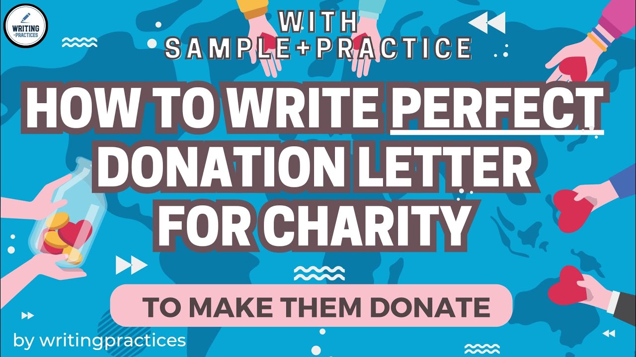 How To Write Perfect DONATION LETTER For Charity To Make Them Donate ...