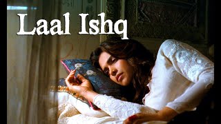 Laal Ishq (Full Audio Song) | Goliyon Ki Raasleela Ram-Leela | Ranveer & Deepika | Arijit Singh