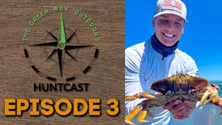 Huntcast Episode 3- Dungeness Crab - The Green Way Outdoors