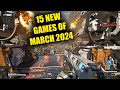 15 NEW And Exciting Games of March 2024 (PS5, Xbox Series X | S, PC)