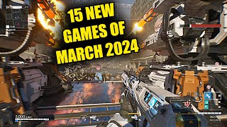 15 NEW And Exciting Games of March 2024 (PS5, Xbox Series X | S, PC)