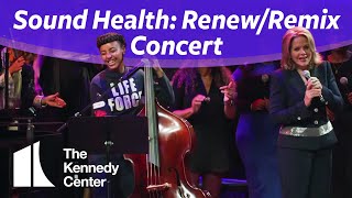 Sound Health: Renew/Remix Concert