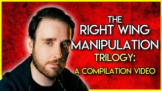 The Right Wing Manipulation Trilogy - Compilation Video | Salari
