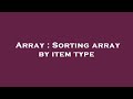 Array : Sorting array by item type