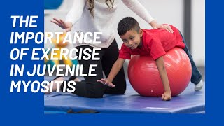 The Importance of Exercise in Juvenile Myositis