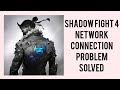 How To Solve Shadow Fight 4 App Network Connection(No Internet) Problem|| Rsha26 Solutions