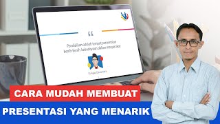 Cara Mudah Membuat Presentasi yang Menarik