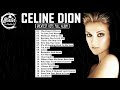 Celine Dion 💖 Greatest Hits 2023 - The Best 🎶 Songs of Celine Dion 2023