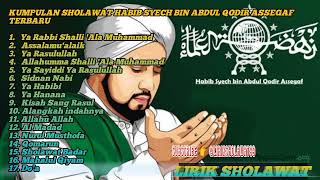 Download Lagu KUMPULAN SHOLAWAT HABIB SYECH BIN ABDUL QODIR ASSE... MP3 Gratis