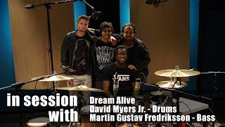 Recording Session w/Dream Alive & David Myers Jr.