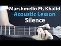 Silence - Marshmello Ft. Khalid: Acoustic Guitar Lesson/Tutorial 🎸How To Play Chords/Rhythms
