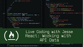 React: Working with API Data - Live Coding with Jesse