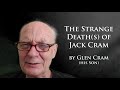 The Strange Death(s) of Jack Cram