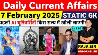 7 February 2025  |Current Affair Today | Daily Current Affairs | Ssc | Railway | Bpsc | Uppsc |Mppsc