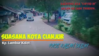Suasana Kampung Lembur Kolot | Kecamatan Cibeber | Pedesaan | Kota Cianjur Jawa Barat |