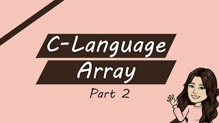 Array (Part 2) using C language