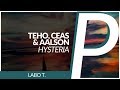 Teho, Ceas & Aalson - Hysteria [Original Mix]