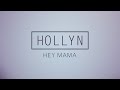 Hollyn - Hey Mama(Tradução PT-BR)