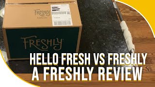 Hello Fresh vs Freshly | A Freshly Review