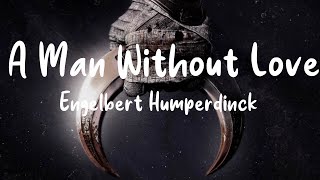 Engelbert Humperdinck - A Man Without Love (Moon Knight Soundtrack)