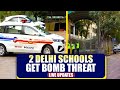 Two schools in Delhi received bomb threats via e-mail |RK Puram | Paschim Vihar | Delhi Police