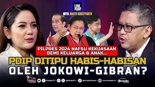 [FULL HASTO KRISTIYANTO] PDIP Ditipu Habis-habisan oleh Jokowi-Gibran? Livi On Point