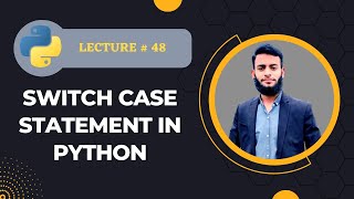 #48 Match case statement in python | switch case in python || Python Course For Absolutely Beginners