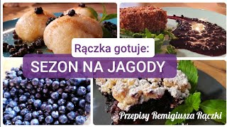 Rączka gotuje: buchty z jagodami, drożdżówka z jagodami, camembert z sosem jagodowym