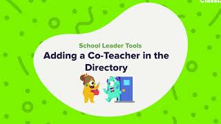 School Leader Tutorial: Adding Co-Teacher in Directory ✏️