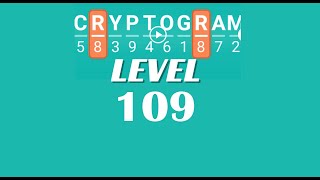 Cryptogram Level 109 Answers ✅ | Go Answer