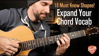 Expand Your Guitar Chord Vocabulary | Must Know Barre Chords & Jazz-Blues Shapes!