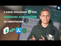 5 Möglichkeiten, WhatsApp von Android auf das iPhone zu übertragen