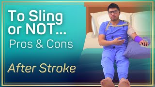 Shoulder Sling or Not after Stroke? | Occupational Therapy Recovery