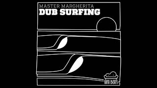 Master Margherita - Dub Surfing | Full Album