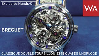 Exclusive Hands-On: BREGUET Classique Double Tourbillon 5345 Quai de l’Horloge