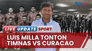 Luis Milla Bakal Tonton Langsung Laga Timnas Indonesia vs Curacao, Mau Intip Strategi Shin Tae-yong