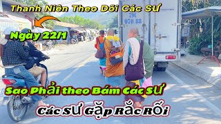 Quá Bất Ngờ Các Sư Gặp Rắc Rối Đi Thôi Sư Đã Bị Động Rồi Không Ở Đây Được Nữa