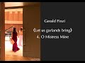 4. O Mistress Mine　Gerald Finzi 《Let us garlands bring》