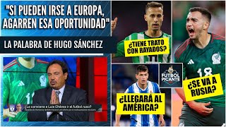 Luis Chávez a Rusia; América va por César Montes; ¿Llega Canales a la Liga MX? | Futbol Picante