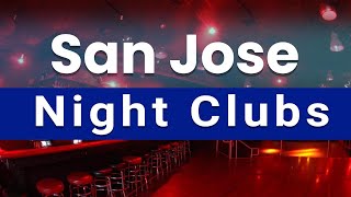 Top 5 Best Night Clubs to Visit in San Jose, California | USA - English