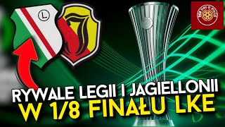 RANKING UEFA | ZNAMY RYWALI JAGIELLONII BIAŁYSTOK i LEGII WARSZAWA w 1/8 FINAŁU LIGI KONFENRECJI