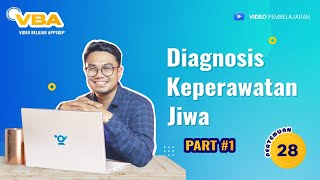 PERTEMUAN 6A 1 - DIAGNOSIS KEPERAWATAN JIWA (PART 1)