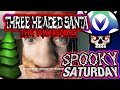 [Vinesauce] Joel - Spooky Saturday: Three Headed Santa