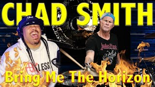 Chad Smith is REALLY THAT DUDE!! | Chad Smith Hears BRING ME THE HORIZON For The First Time