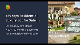 469 sqm Residential Luxury Lot for Sale in Las Piñas, Metro Manila