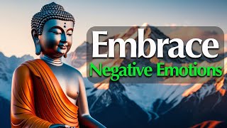 Embrace the Darkness: Accepting Your Negative Emotions | Buddhist Wisdom