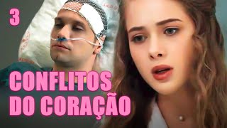 CONFLITOS DO CORAÇÃO | EPISÓDIO 3 | Drama - filmes e séries