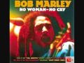 Bob marley- No woman no cry ORIGINAL