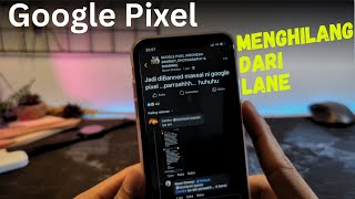 Imbas TKDN | Google Pixel dihapus Dari MARKETPLACE?