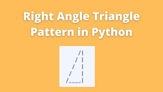 Right Angle Triangle Pattern in Python | Pattern Program | CCBP Foundations Test 1 Question Solution
